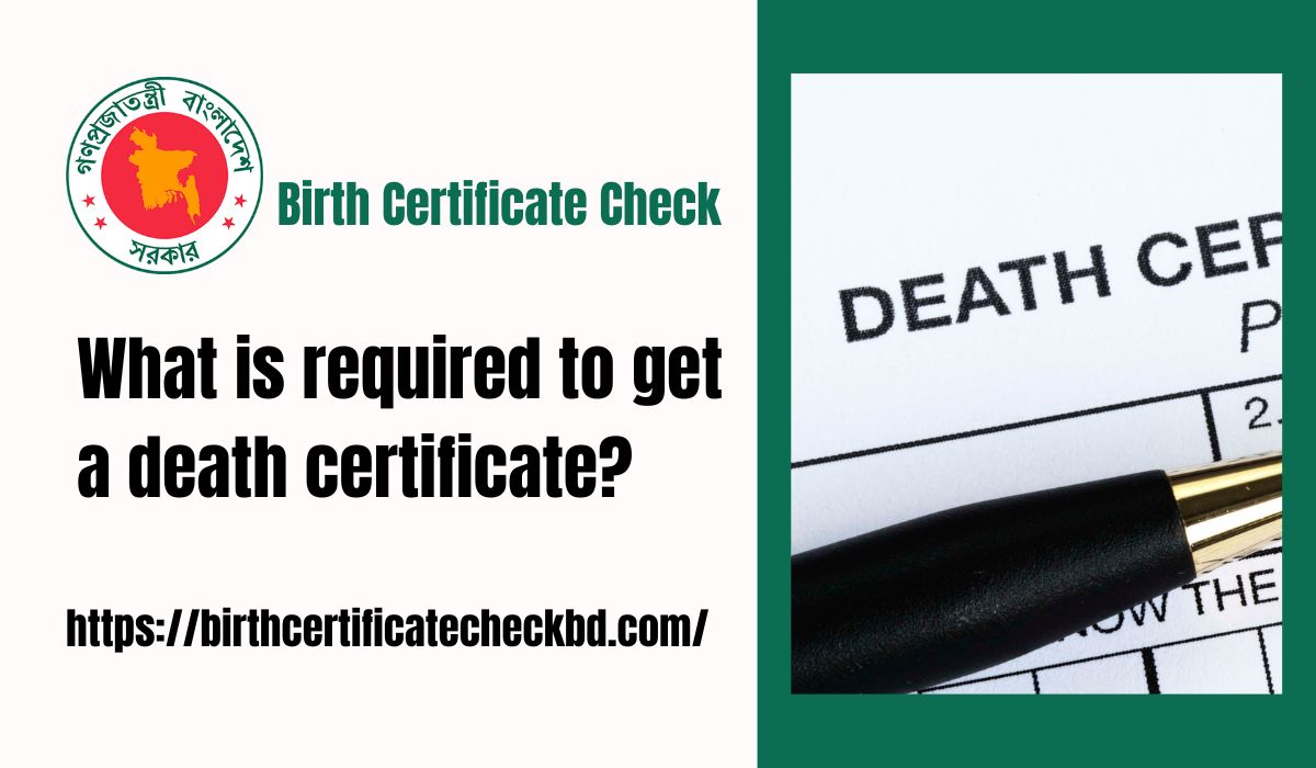 What is Required to Get a Death Certificate?