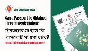 Can a Passport be Obtained Through Registration?